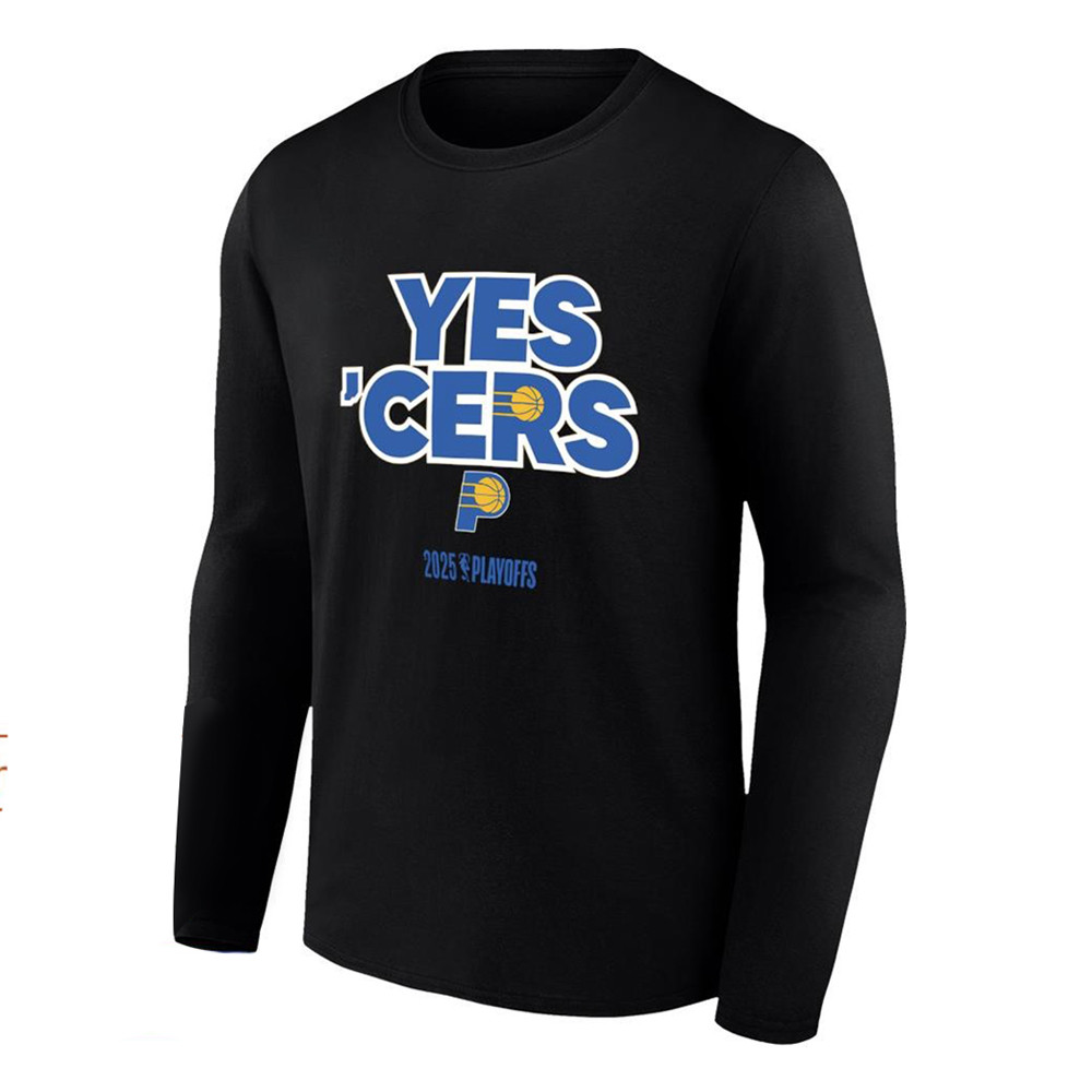 Yes Cers Pacers Indiana 2025 NBA Playoffs Long Sleeve Shirt Fan Merch Unique Gifts-1