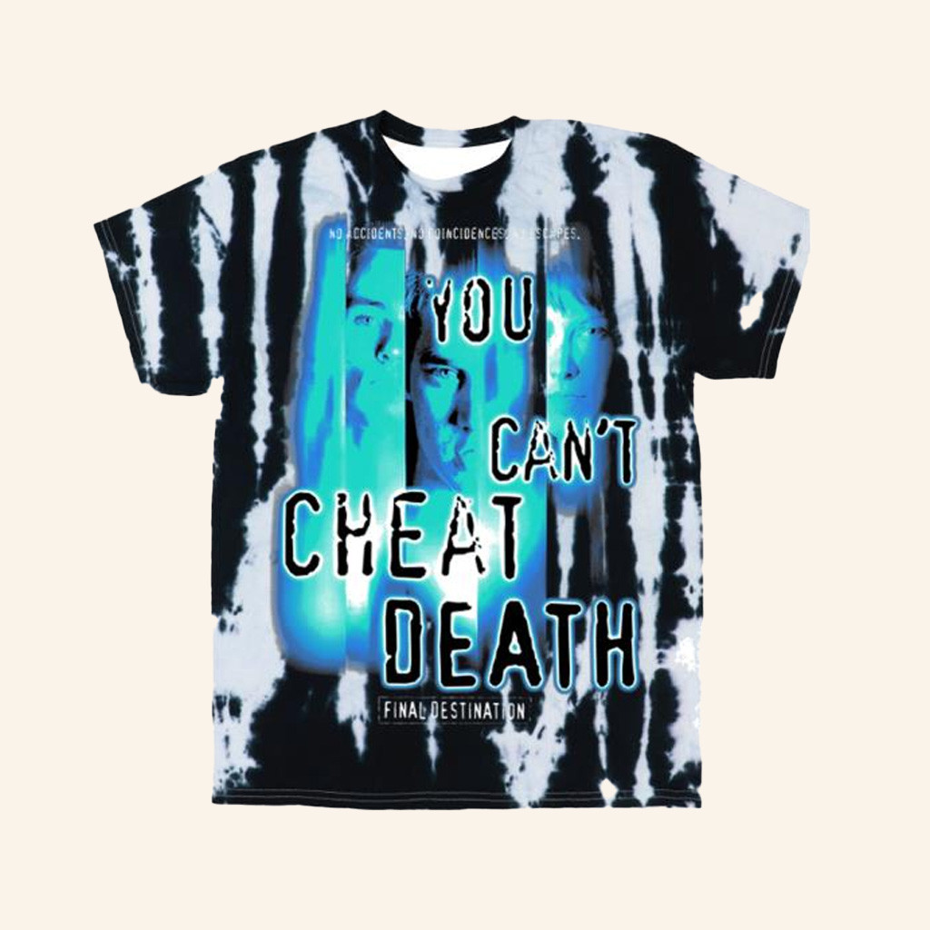 You Can't Cheat Death Tie Dye Shirt Studiohouse Designs Merch Gifts For Brother-1