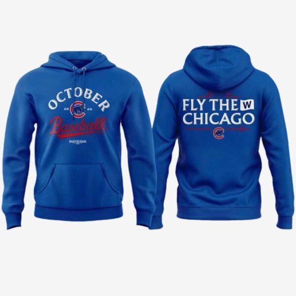 2025 Cubs October Baseball Fly The W Hoodie-1
