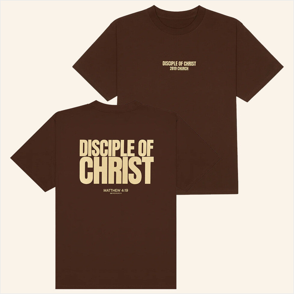 2819 Church Merch Disciple Of Christ T-Shirt Best Gifts For Husband Birthday Gifts For Fans-1 2819 Church Merch Disciple Of Christ T-Shirt Best Gifts For Husband Birthday Gifts For Fans-1