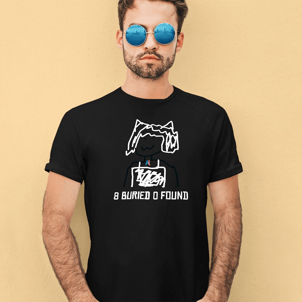 8 Buried O Found Shirt Father's Day Special Gifts For Dad-1
