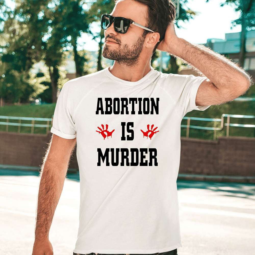 Abortion Is Murder Shirt Father's Day Presents From Daughter-1