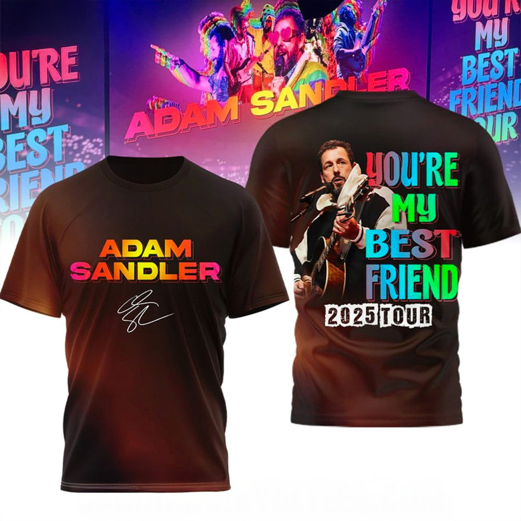 Adam Sandler You're My Best Friend 2025 Tour T-Shirt Adam Sandler Merch Fans Gifts-1