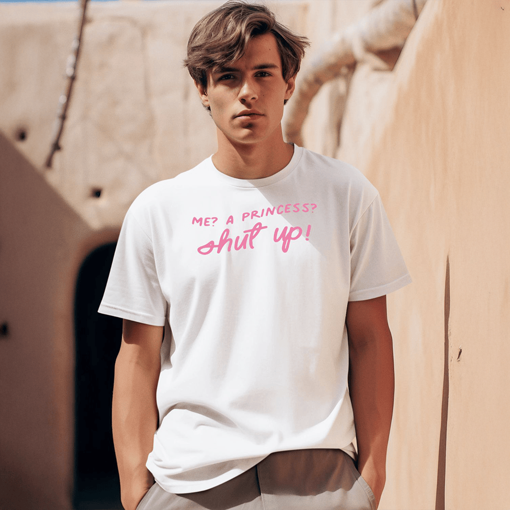 Adelaidesfort Me A Princess Shut Up Shirt Father's Day Gifts For Son In Law-1