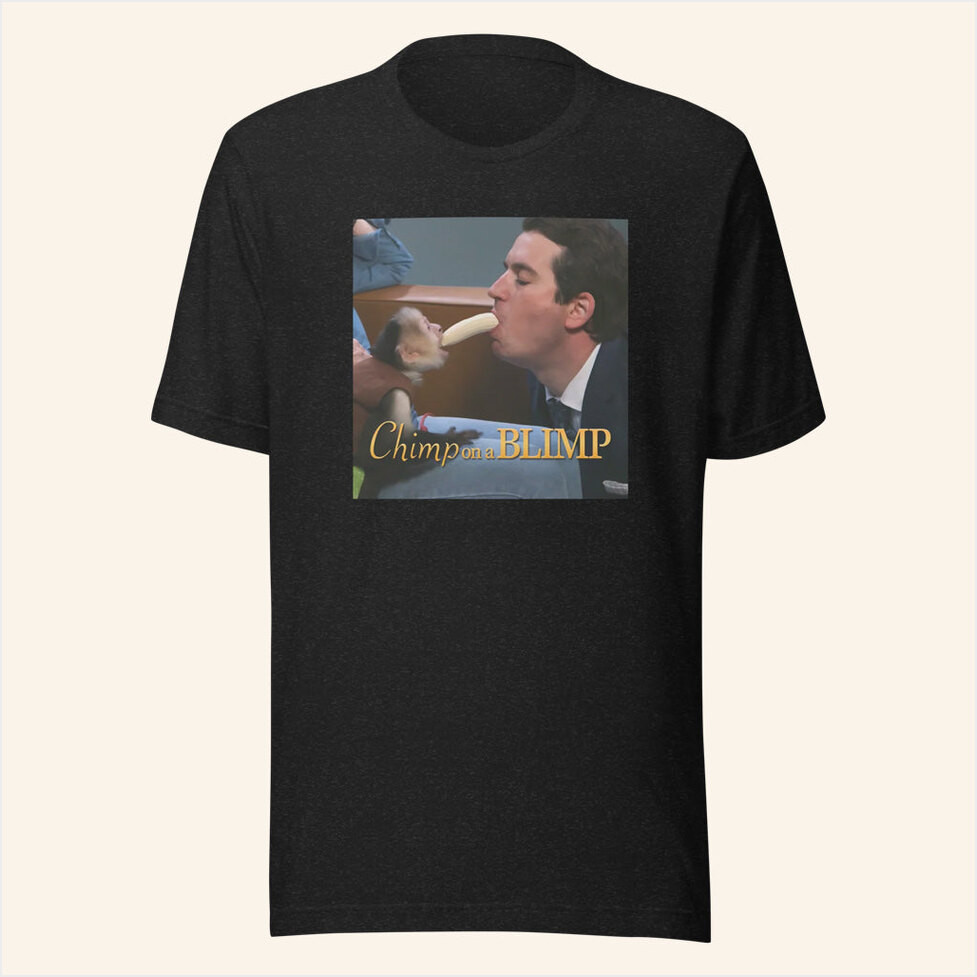 Alex Stein Merch Chimp On A Blimp T-Shirt Present For Husband Birthday Gifts For BFF-1