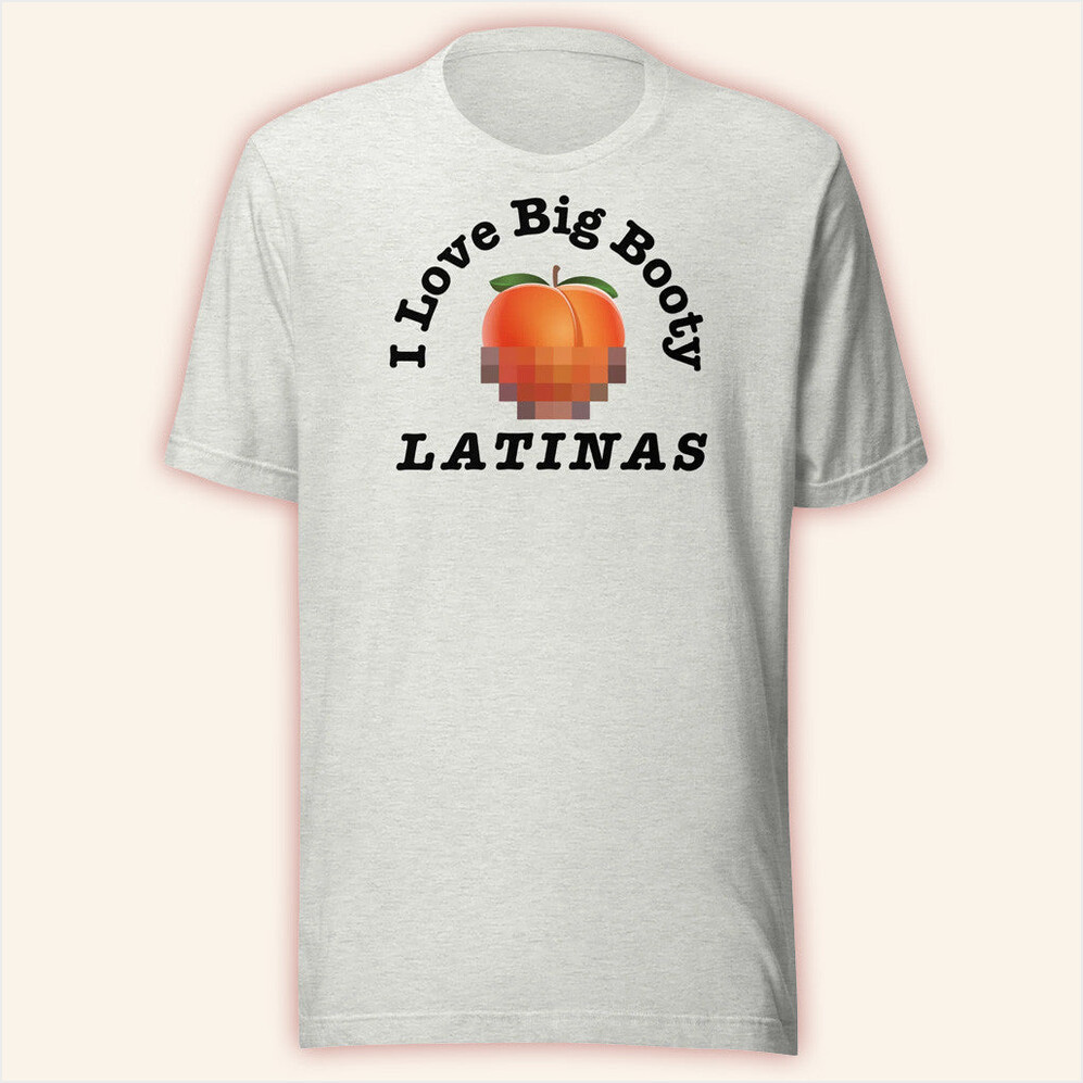 Alex Stein Merch I Love Big Booty Latinas White T-Shirt Gifts For Besties Gifts For Her-1
