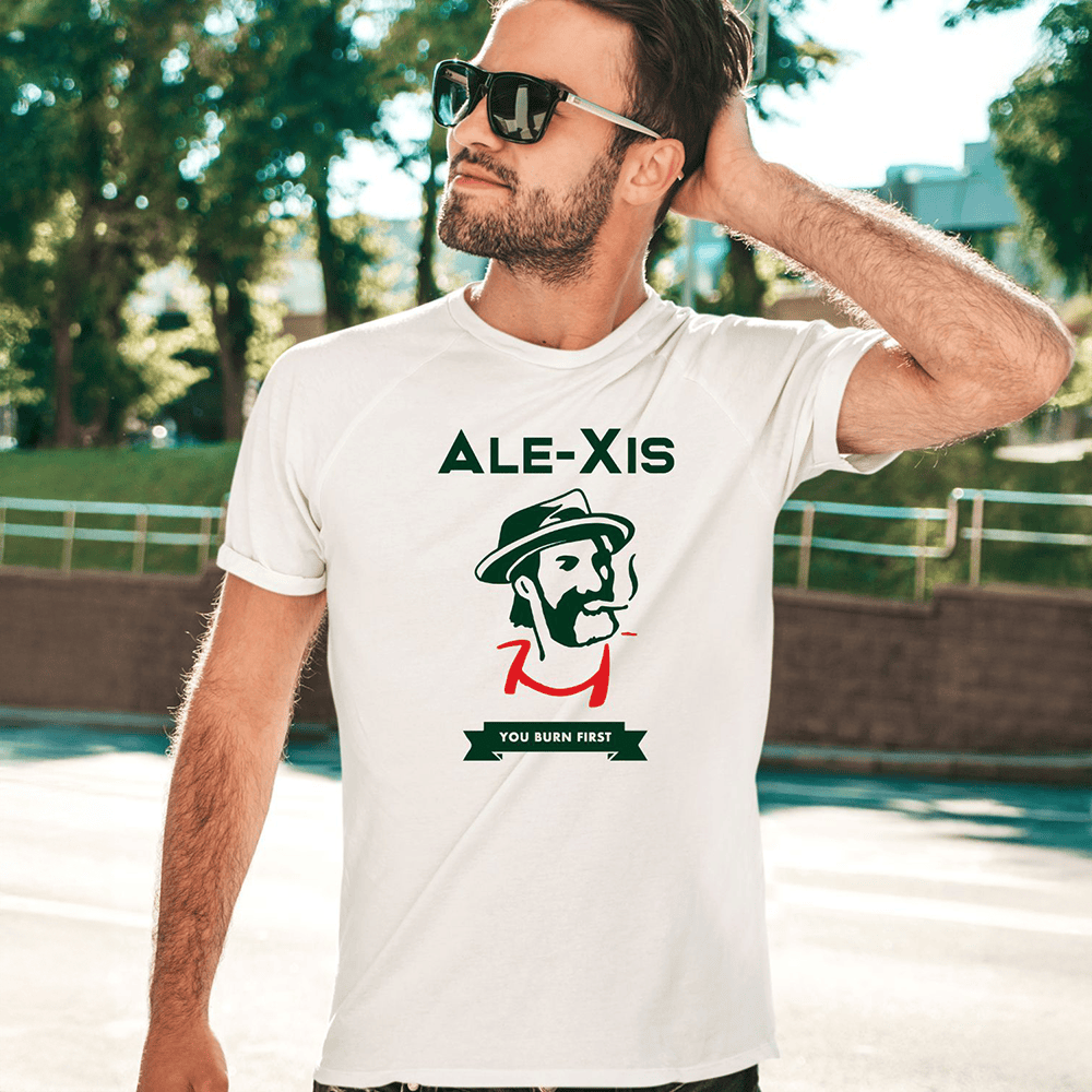 Alexis You Burn First Shirt Gifts For Brother In Law-1