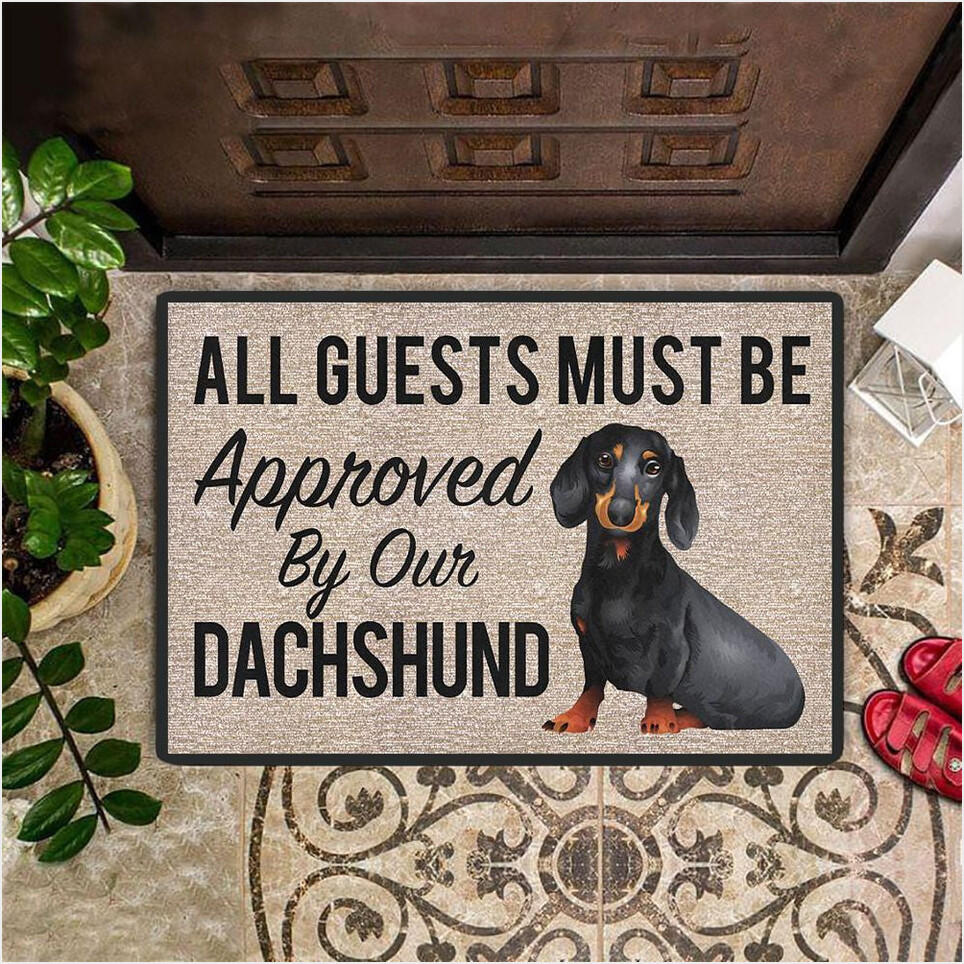 All Guests Must Be Approved By Our Dachshund Doormat Funny Dog Welcome Mats Pet Lover Gifts-1