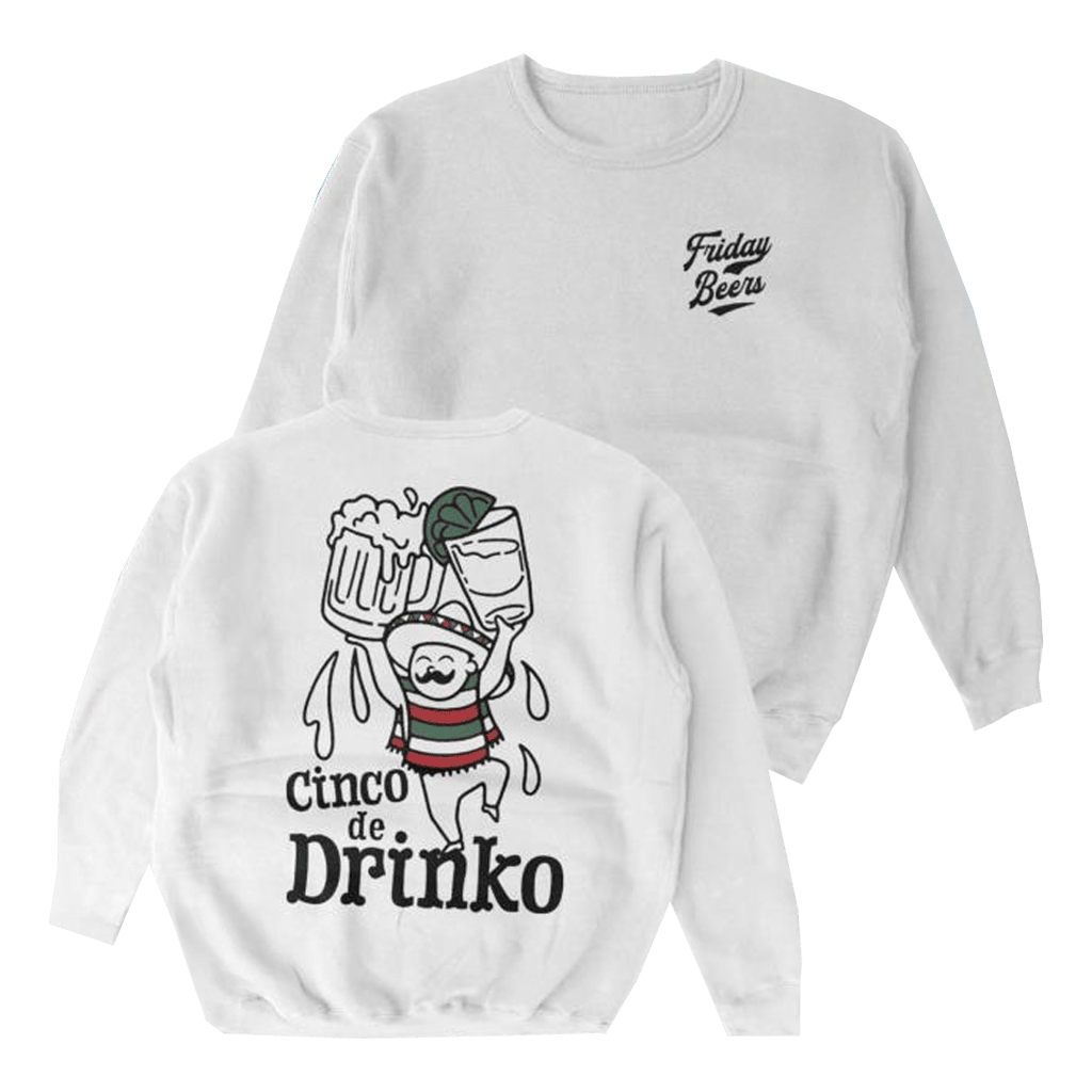 Almost Friday Merch Cinco De Drinko Illustration Sweatshirt Meaningful Gifts For Boyfriend-1