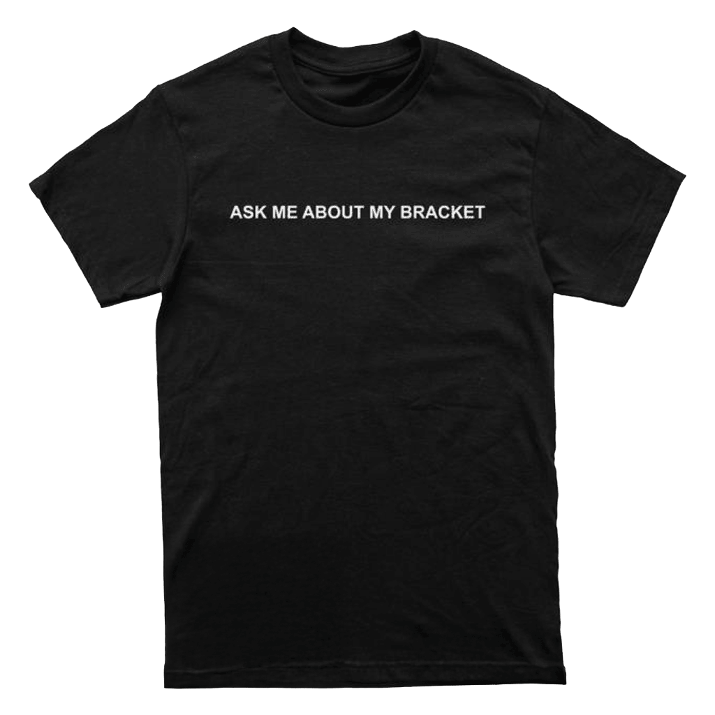 Almost Friday Merch My Bracket T-Shirt Gifts For Husband-1 Almost Friday Merch My Bracket T-Shirt Gifts For Husband-1