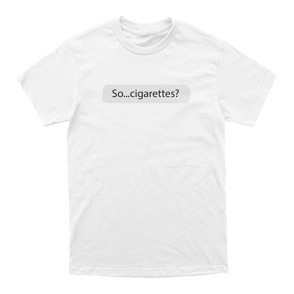 Almost Friday Merch So cigarettes T-Shirt Unique Birthday Gift For Husband-1