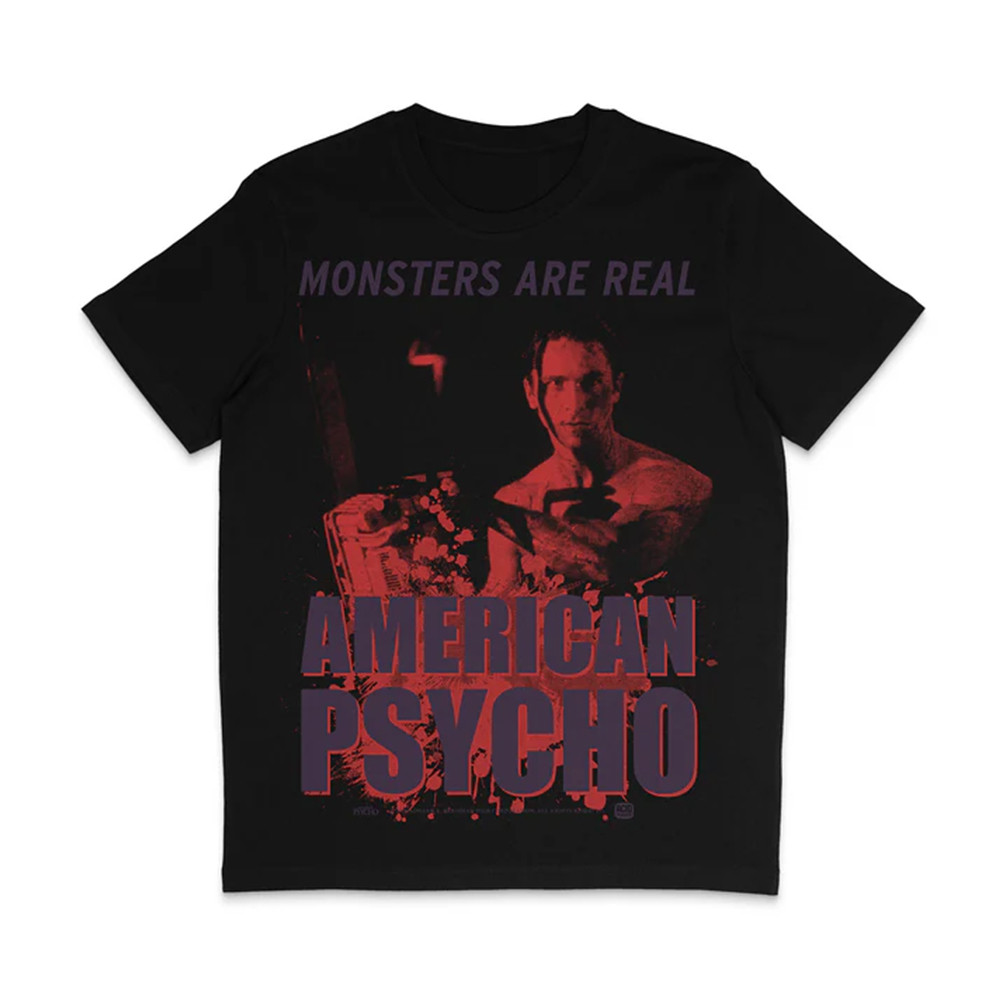 American Psycho Monsters Are Real Shirt Horror Fans Gifts-1