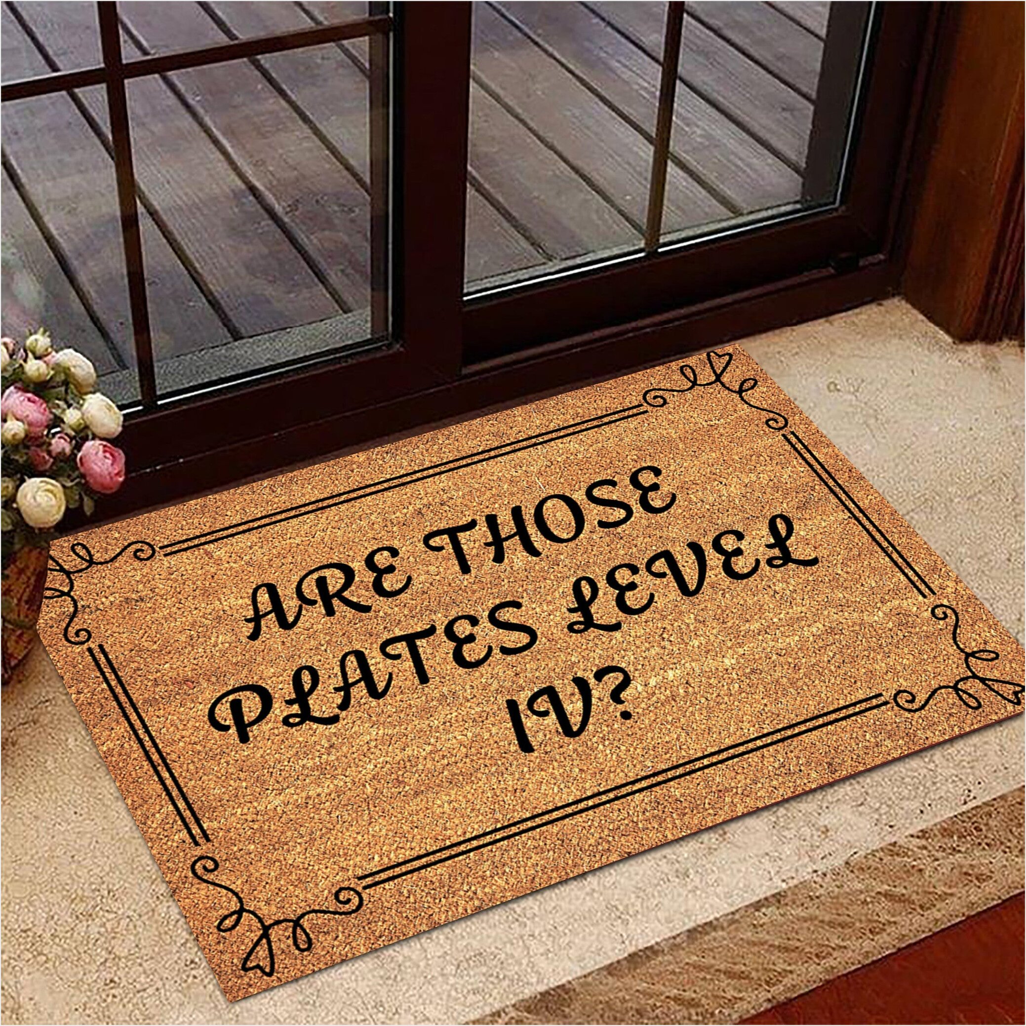 Are Those Level 4 Plates Doormat I Hope Those Are Level Iv Plates Doormat Best Gifts-1
