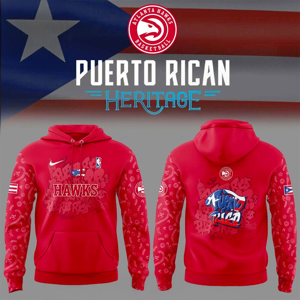 Atlanta Hawks Puerto Rican Heritage 2025 Hoodie Hawks Merch Xmas Gifts For Brother-1