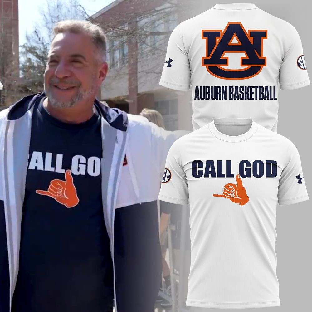 Auburn Tigers Basketball CALL GOD T-Shirt Auburn Tigers Merch Father's Day Gifts For Grandpa-1