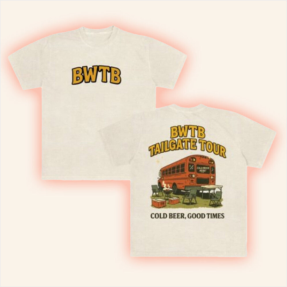 BWTB Merch Tailgate Tour T-Shirt Birthday Present For Husband Birthday Gifts For Fans Christmas Presents-1