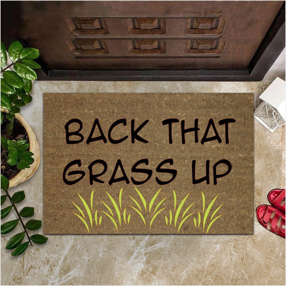 Back That Grass Up Doormat Funny Sayings Door Mats Home Decorations Gifts For Best Friend-1