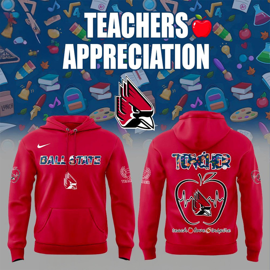 Ball State Teachers Appreciation 2025 Hoodie Cardinals Merch Husband Christmas Gift Ideas-1