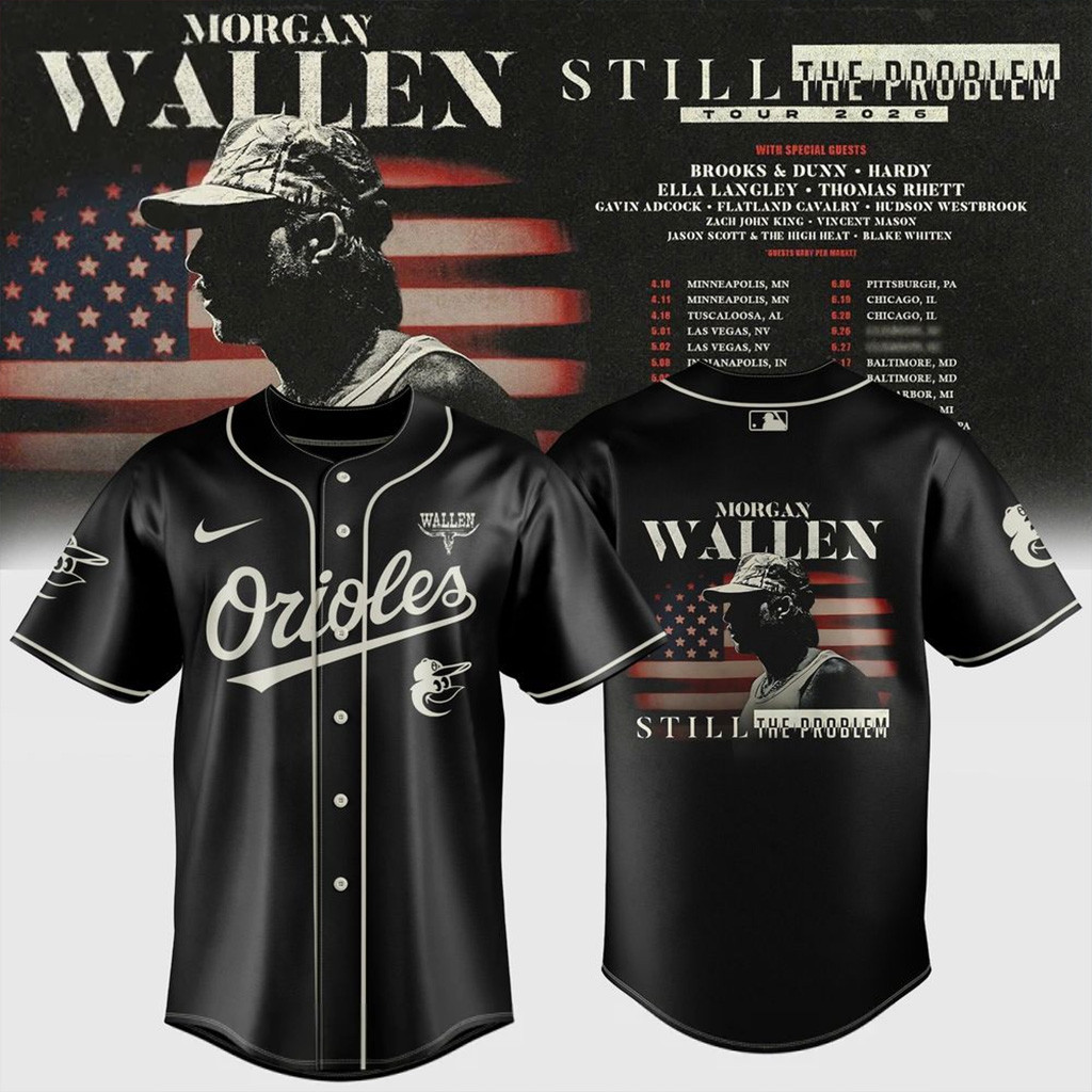 Baltimore Orioles x Morgan Wallen Still The Problem Tour Jersey Orioles Merch Gifts For Fans-1