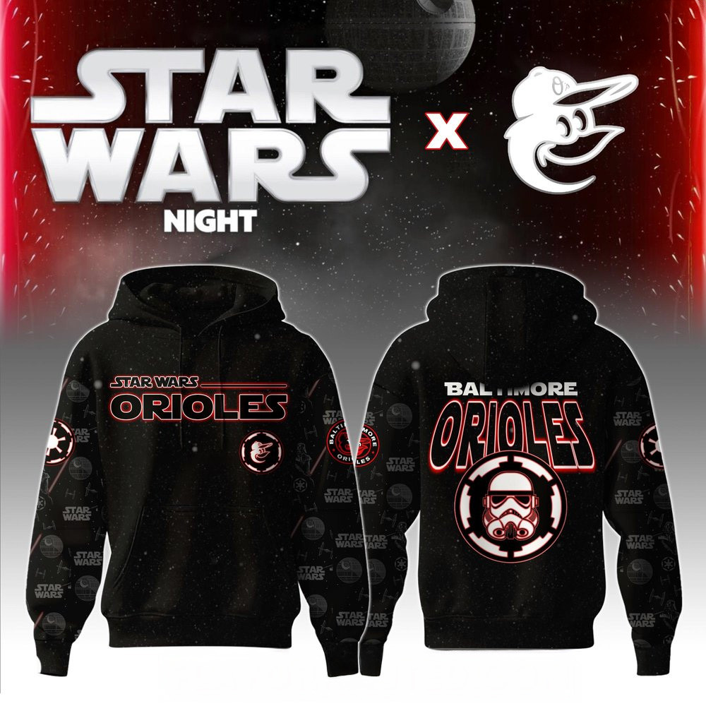 Baltimore Orioles x Star Wars Night Special 2025 Hoodie Baltimore Orioles Merch Husband Gifts-1