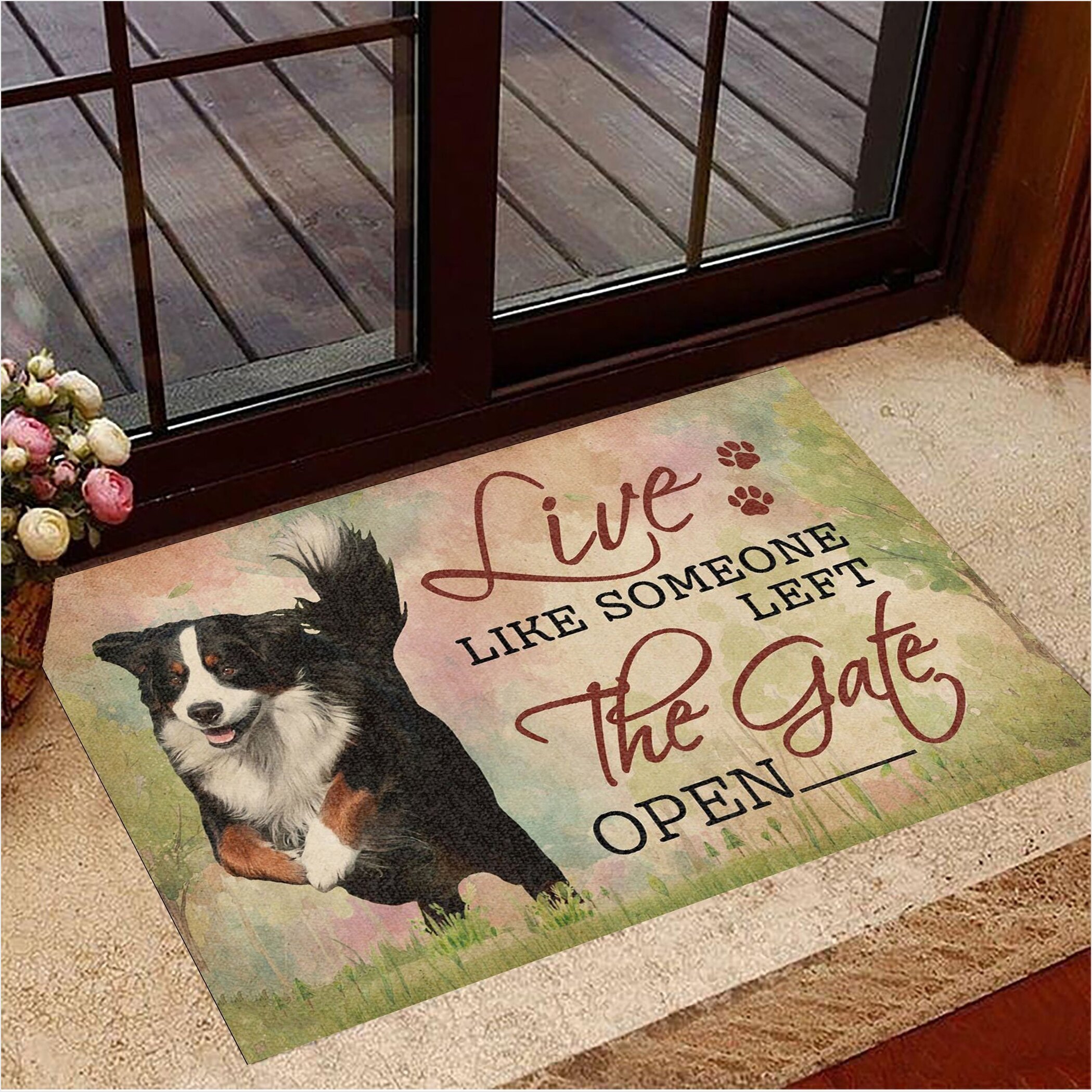Bernese Mountain Live Like Someone Left The Gate Open Doormat Modern Welcome Mat Dog Lover Gift-1