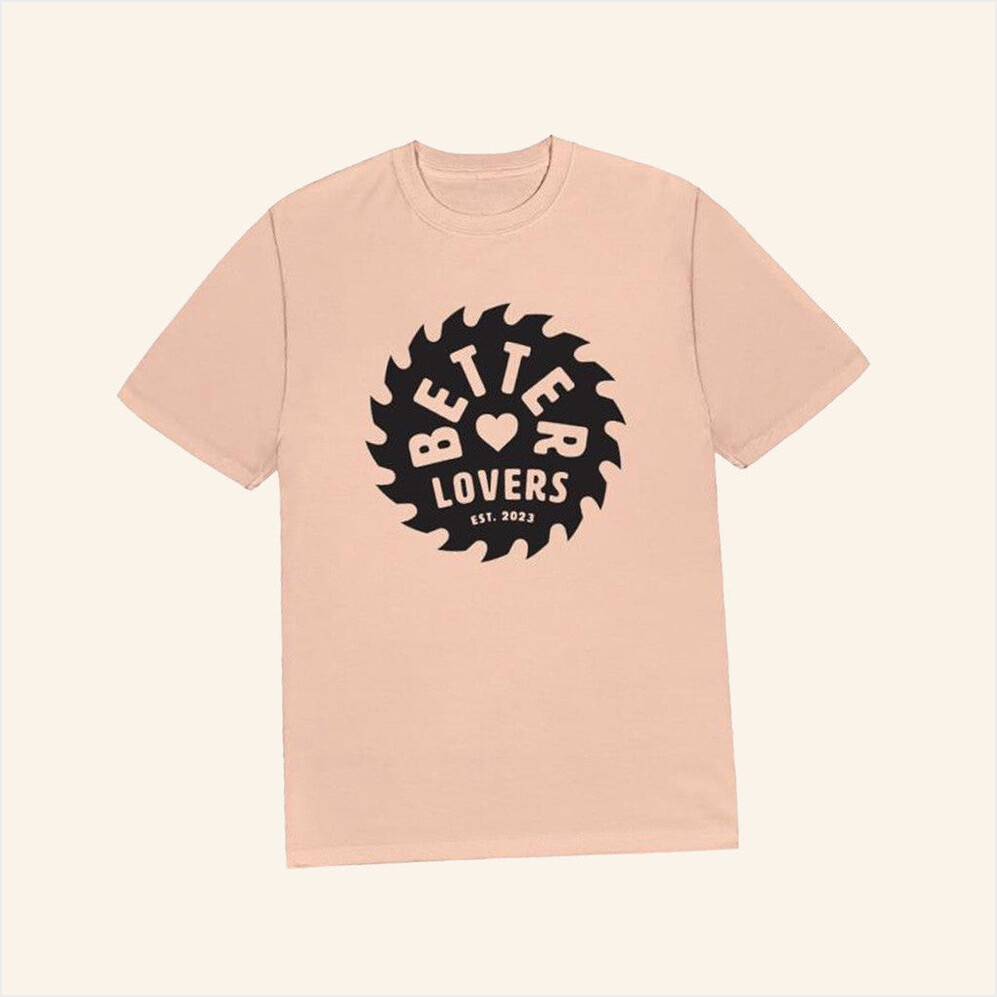 Better Lovers Band Merch Joby Saw T-Shirt Gifts For Fans Birthday Gifts For Sister-1