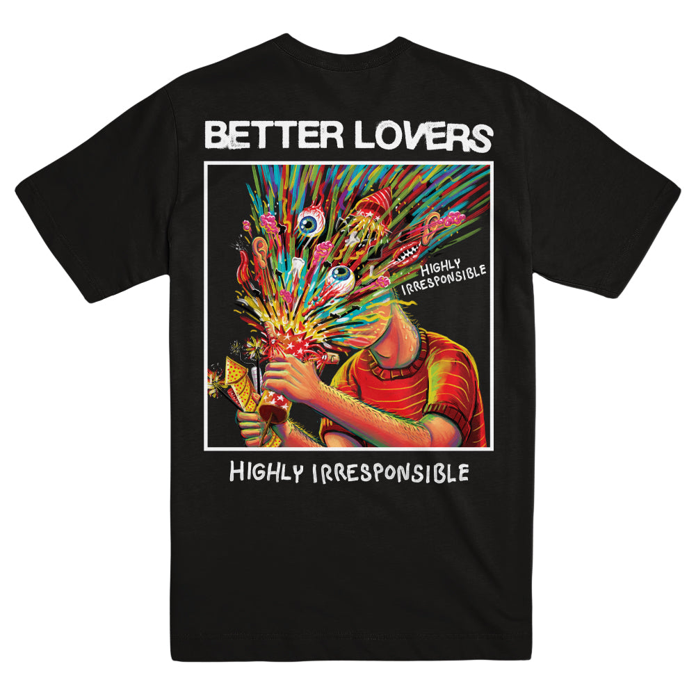 Better Lovers Merch Highly Irresponsible Shirt Better Lovers Shirt Father'S Day Gifts For Metal Music Lovers-1