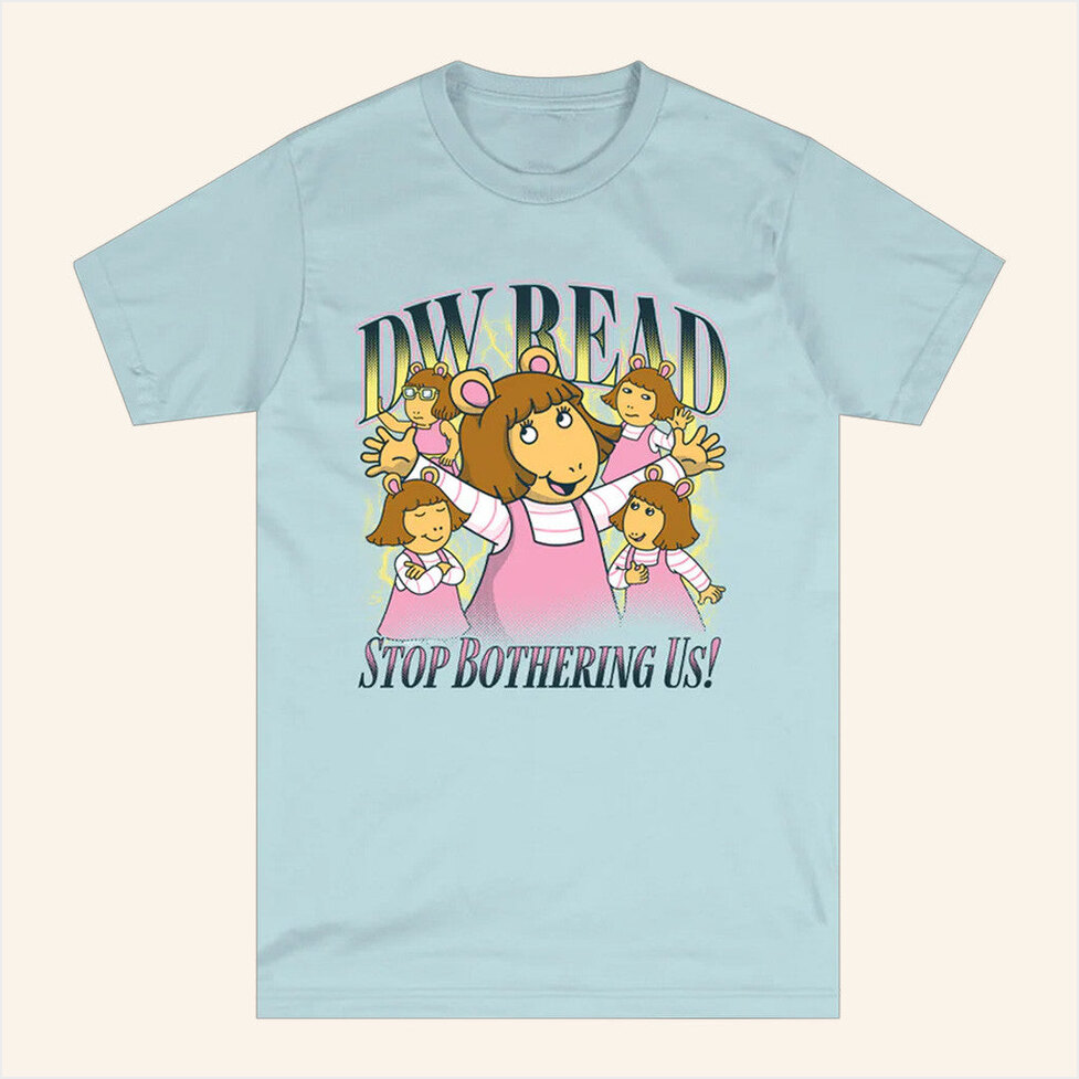 Big Comfy Couch Merch Arthur DW Stop Bothering Us T-Shirt Light Blue Birthday Gifts For Her-1