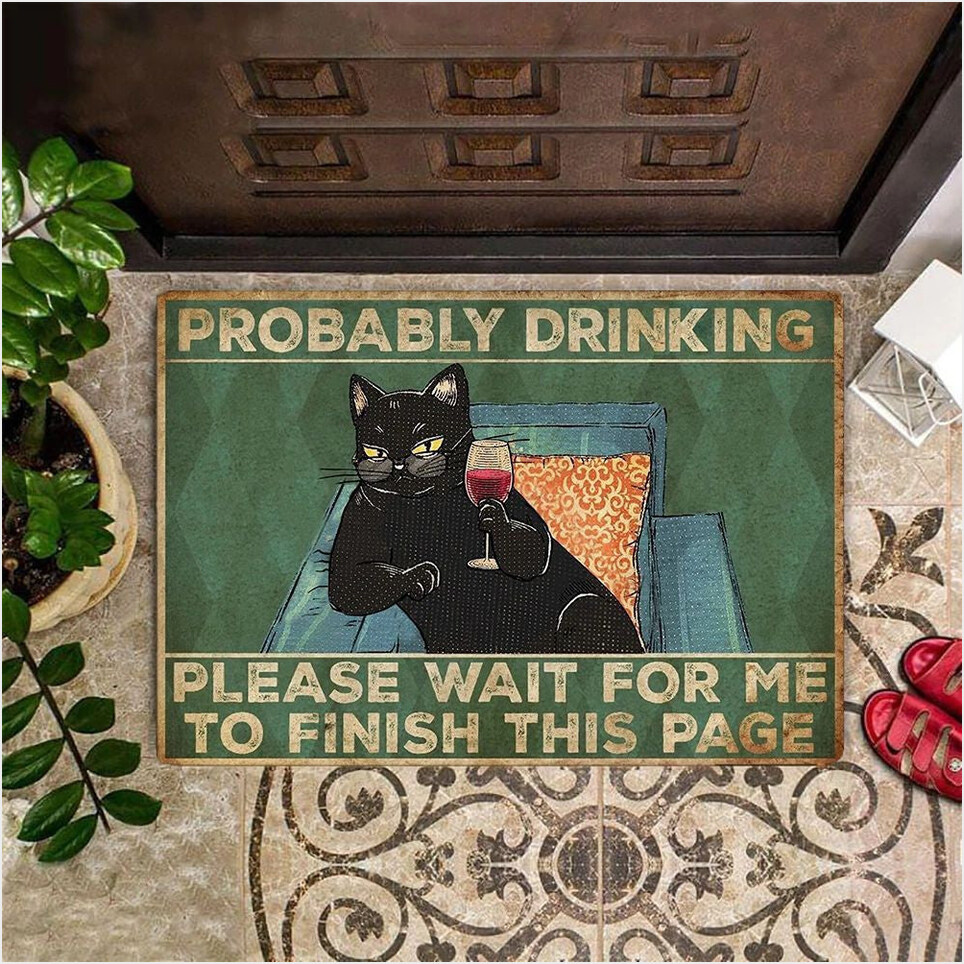 Black Cat Probably Drinking Please Wait For Me Doormat Funny Front Door Mat Unique-1