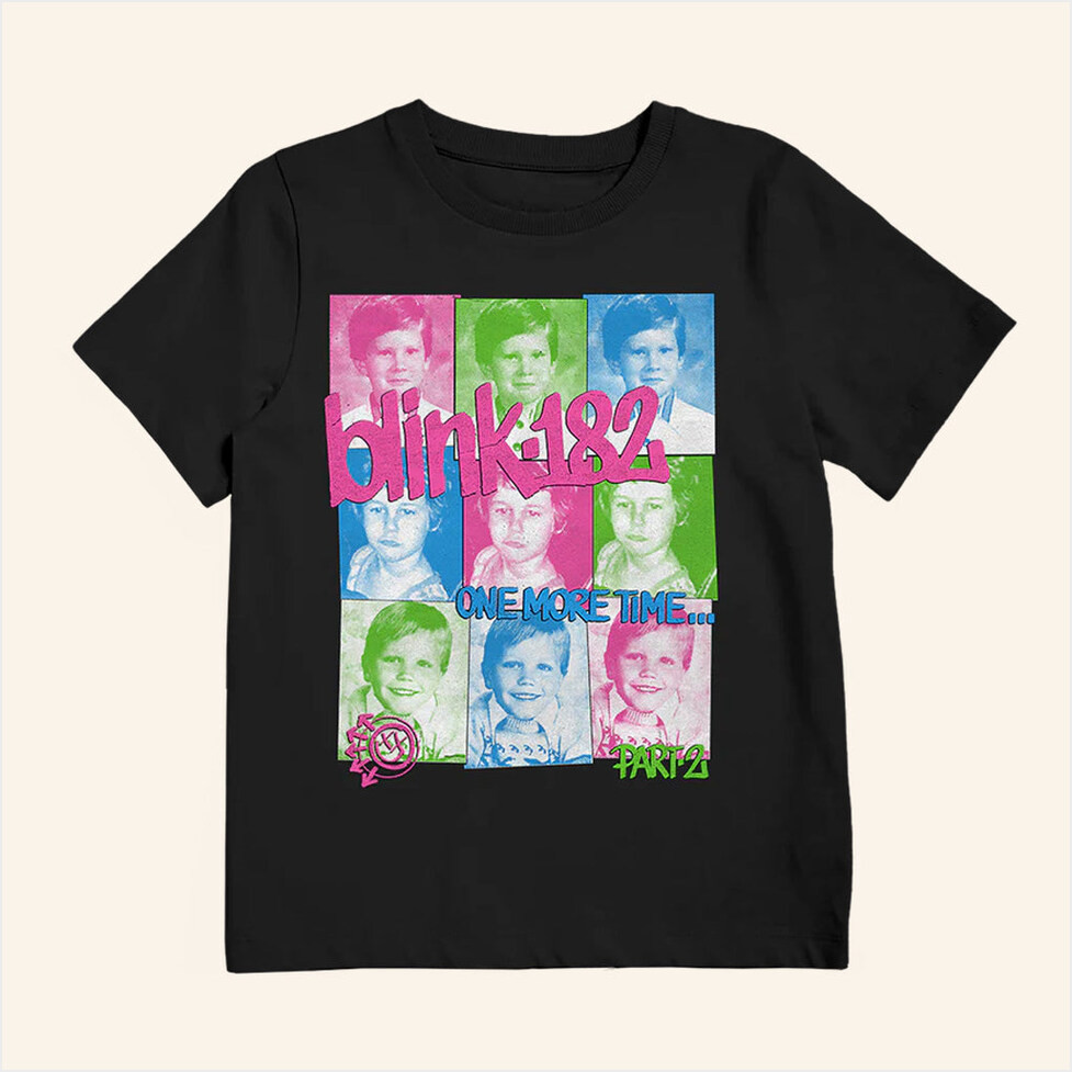 Blink 182 Merch One More Time Part 2 T-Shirt Gifts For Music Enthusiasts Birthday Gifts For BFF-1