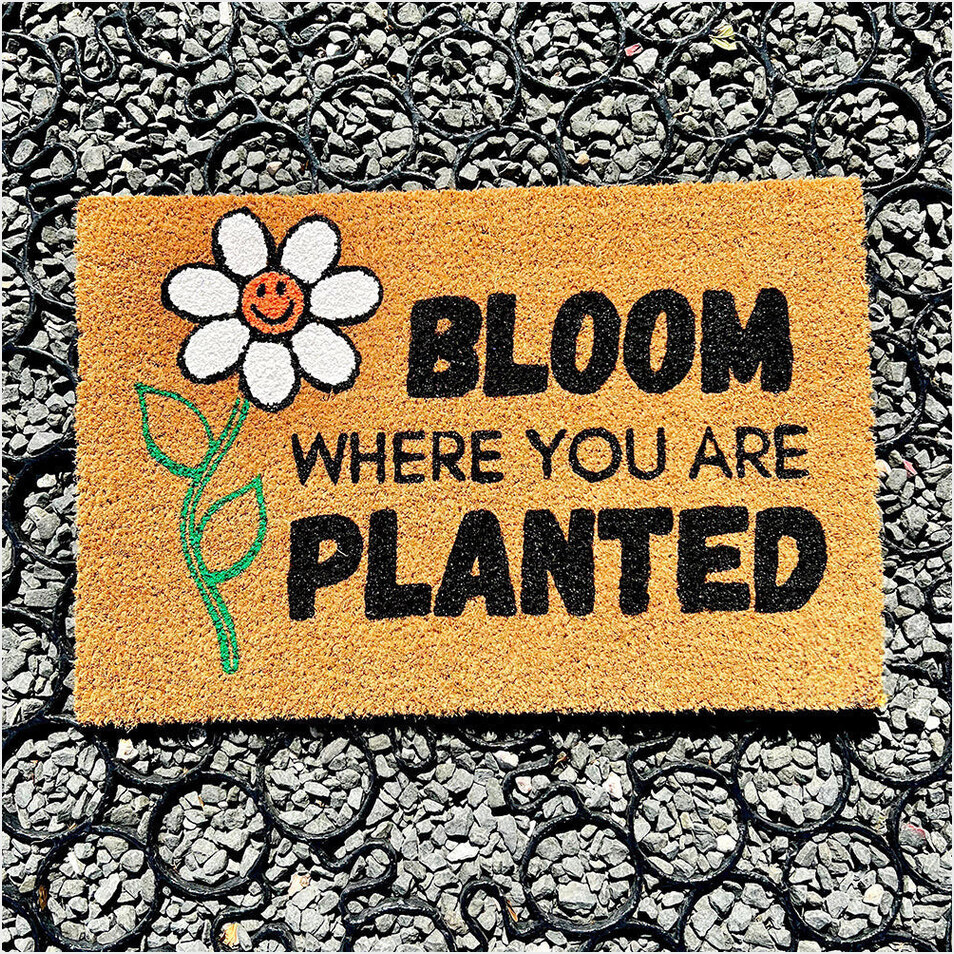 Bloom Where You Are Planted Doormat Plant Welcome Mat Birthday Gift Ideas Gifts For Besties-1