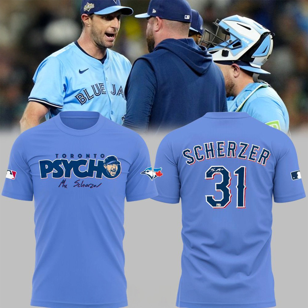 Blue Jays Baseball Max Scherzer Toronto Psycho 31 T-Shirt Blue Jays Merch Gifts For Husband-1