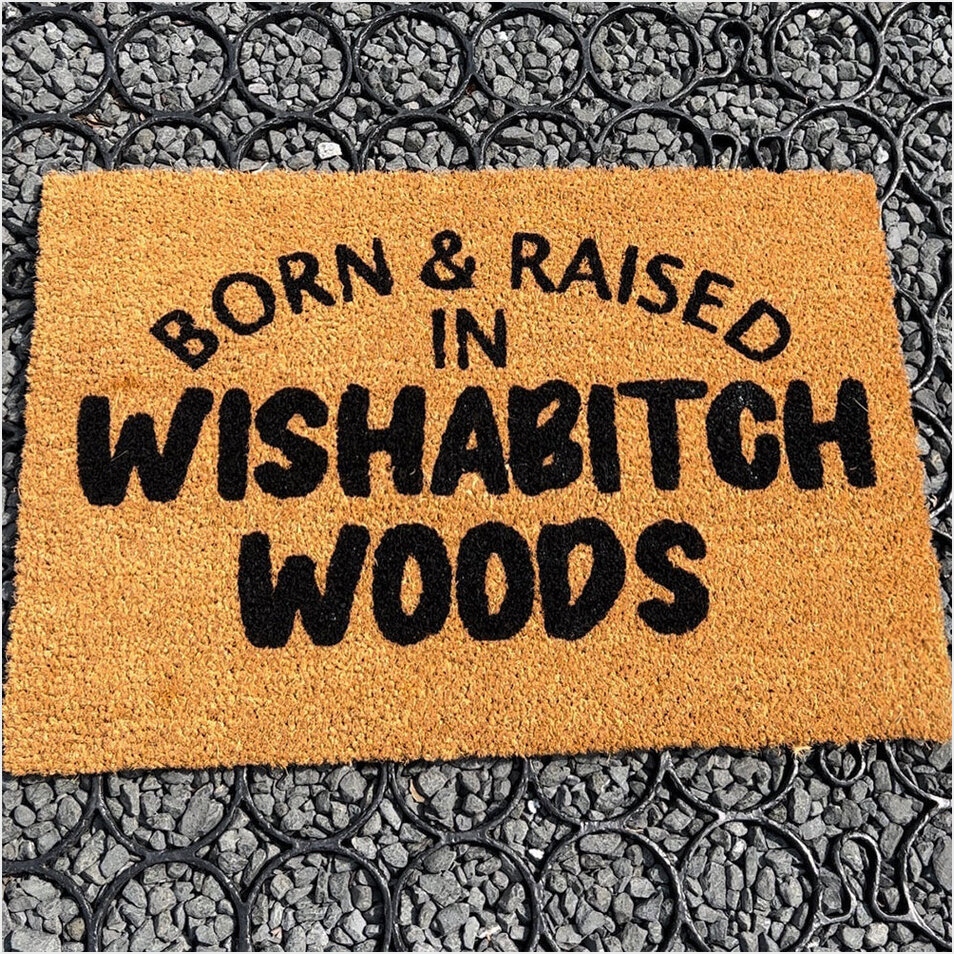 Born And Raised In Wishabitch Woods Doormat Funny Sayings Unique Doormat Birthday Gifts For BFF-1