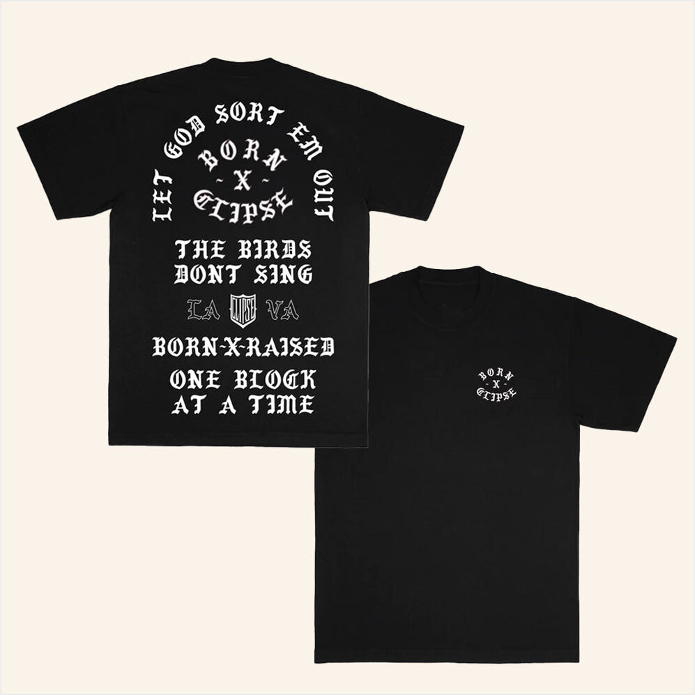 Born x Raised Merch Born X Raised Clipse Memorial T-Shirt Dad Birthday Gifts Gifts For Fans-1