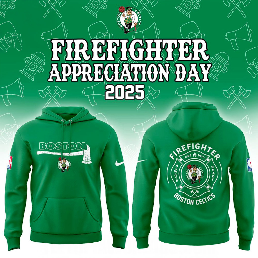 Boston Celtics Firefighter Application Day 2025 Hoodie Boston Celtics Merch Dad Christmas Gifts-1