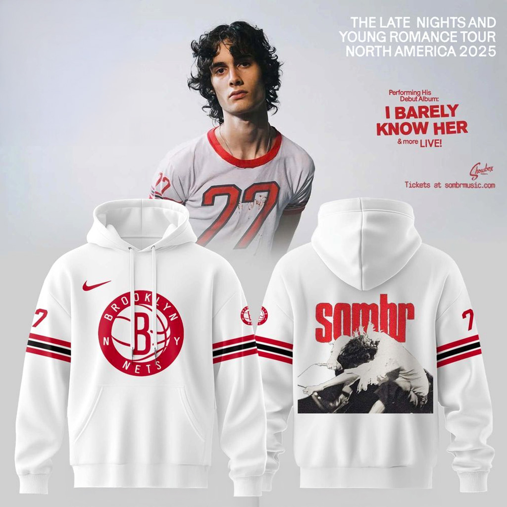 Brooklyn Nets X Sombr The Late Nights Young Romance Tour Hoodie Nets Merch Fans Gifts-1 Brooklyn Nets X Sombr The Late Nights Young Romance Tour Hoodie Nets Merch Fans Gifts-1