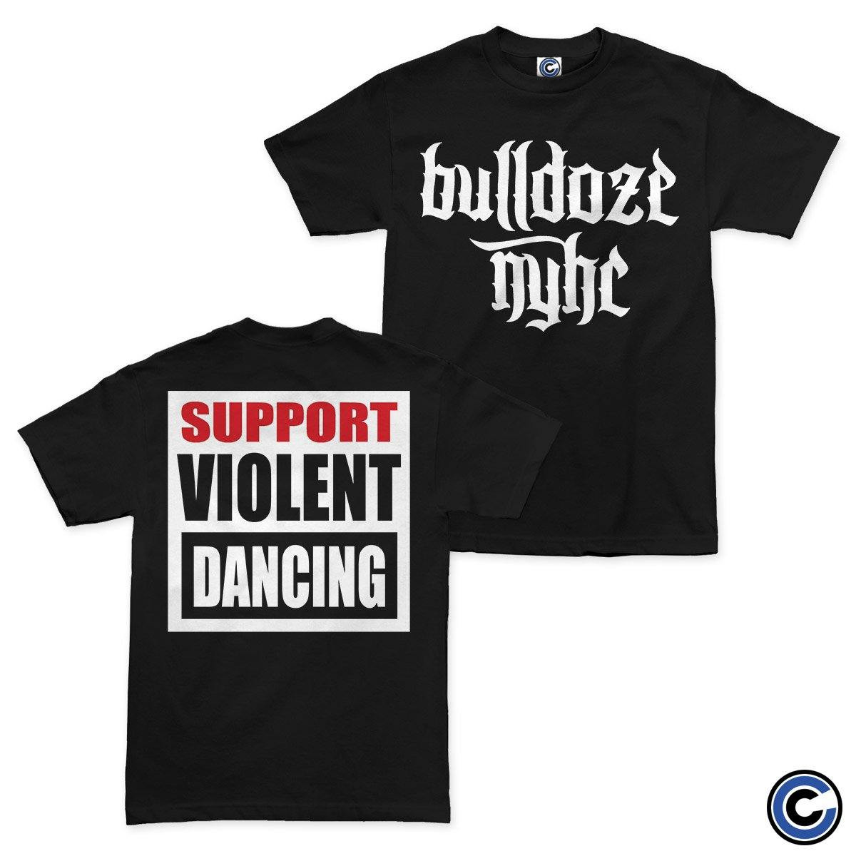 Bulldoze Merch Violent Dancing Shirt Bulldoze Shirt-1