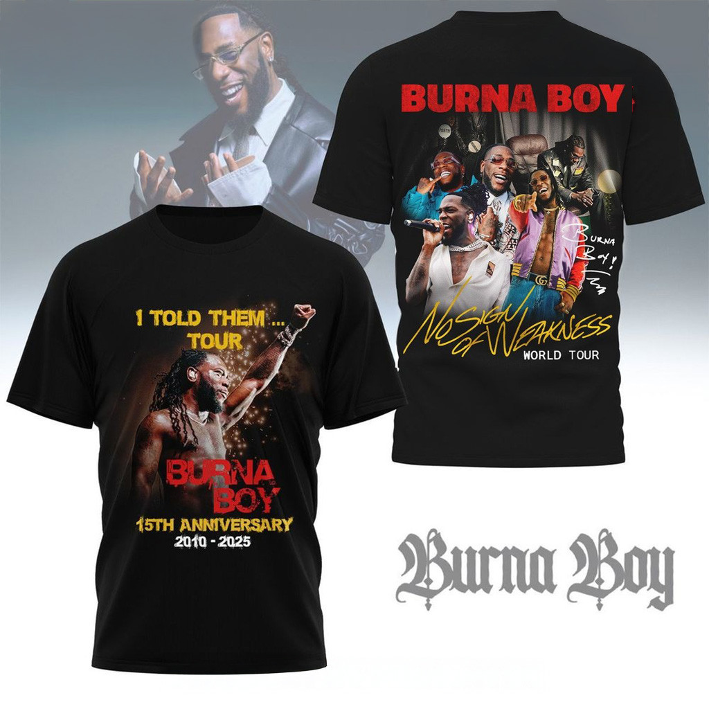 Burna Boy No Sign of Weakness Tour 15th Anniversary 2025 Shirt Gifts For Dad-1