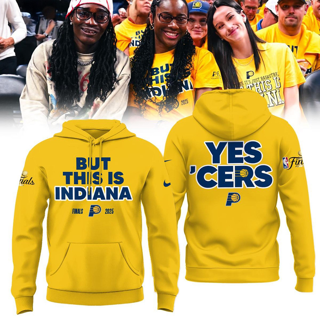 But This Is Indiana NBA Finals 2025 Yes Cers Hoodie Indiana Pacers Merch Gifts For Basketball Fan-1