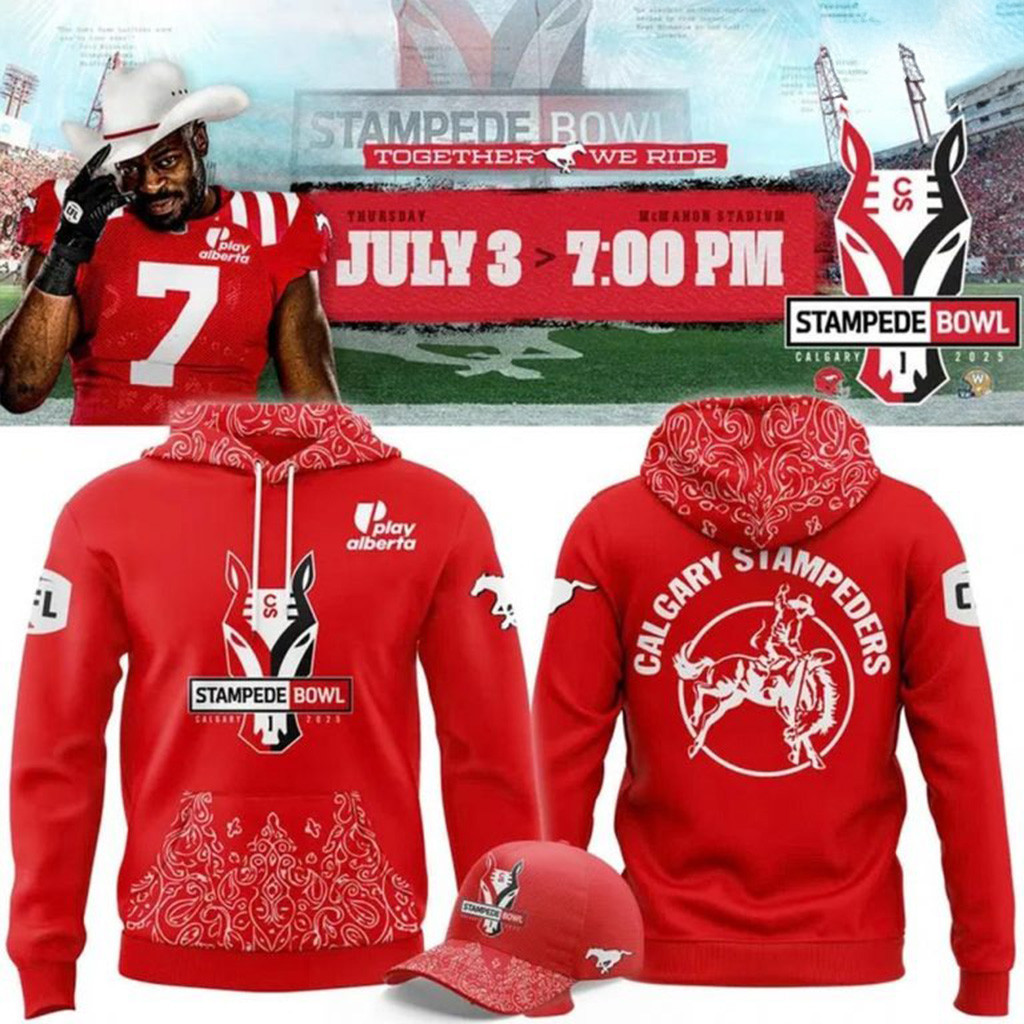 Calgary Stampeders Stampede Bowl 2025 Hoodie Calgary Stampeders Merch Gifts For Dad-1