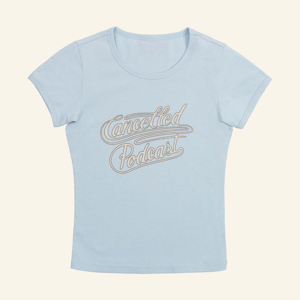 Cancelled Podcast Merch Lasso Baby Tee Blue Gifts For Wife-1