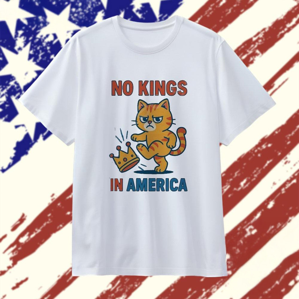 Cat No Kings In America 2025 T-Shirt-1