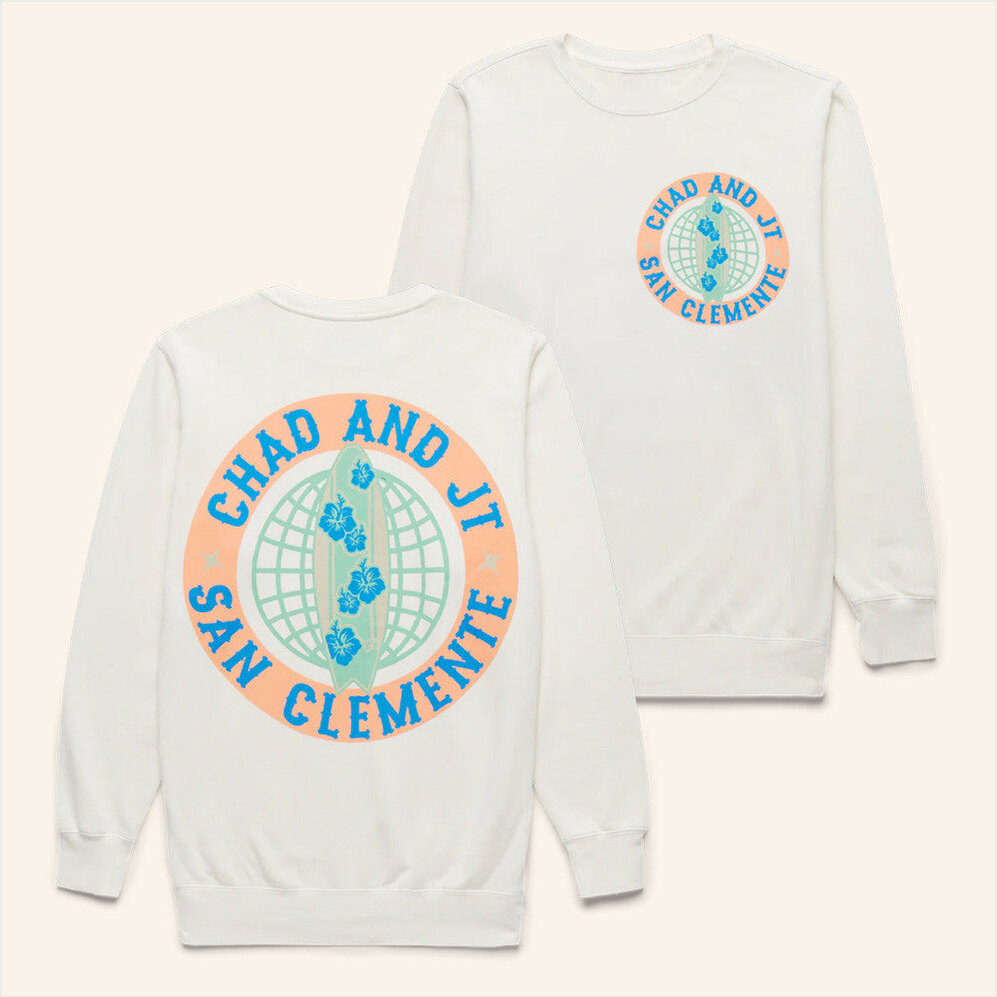 Chad And Jt Merch San Clemente Sweatshirt Gifts For Friends Birthday Gifts For Sister-1