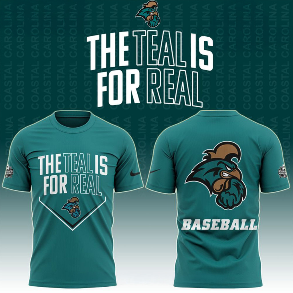 Chanticleers Merch Coastal Carolina Baseball The Teal Is For Real Shirt Gifts For Fans-1