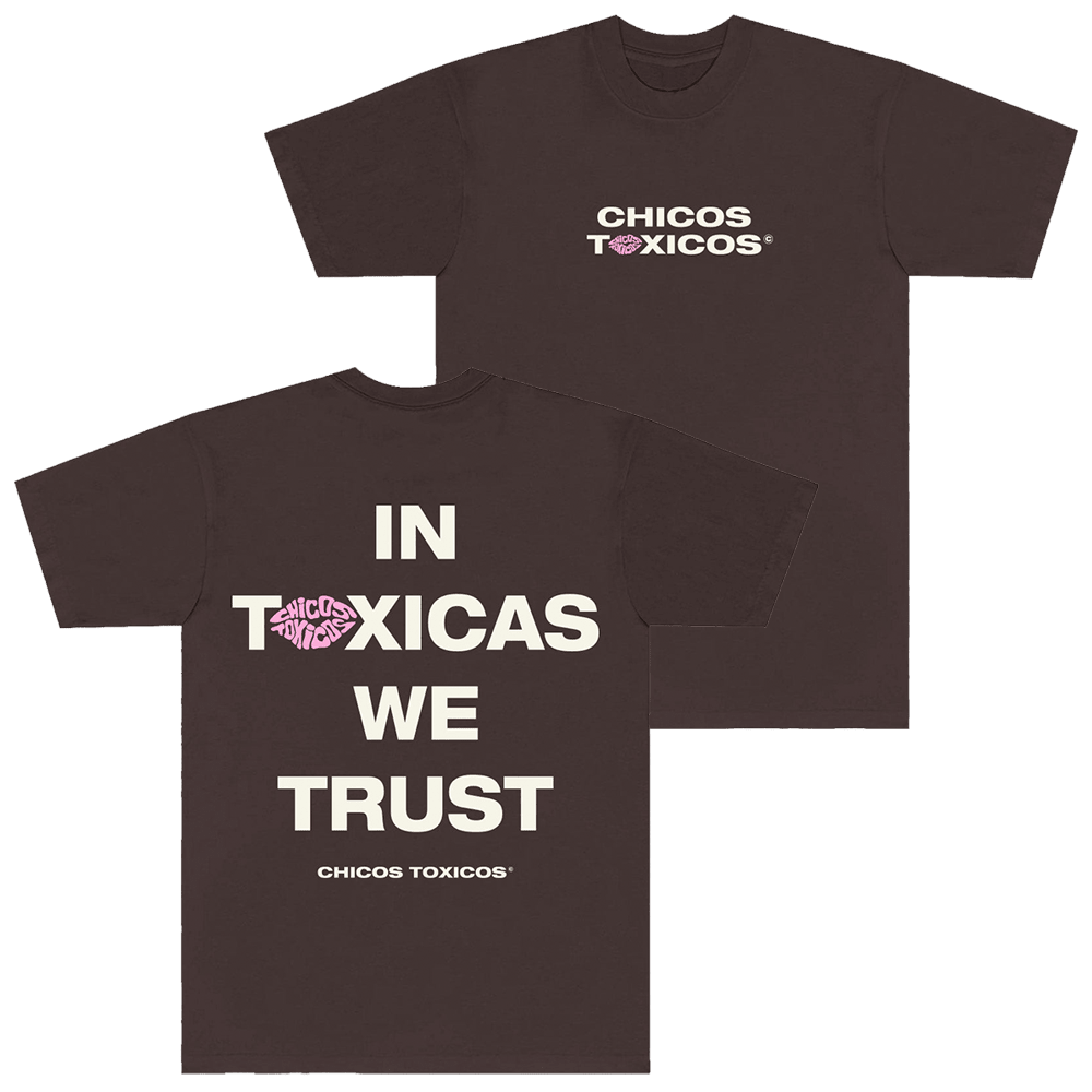 Chicos Toxicos Merch In Toxicas We Trust T-Shirt Mother's Day Gifts For Daughter-1