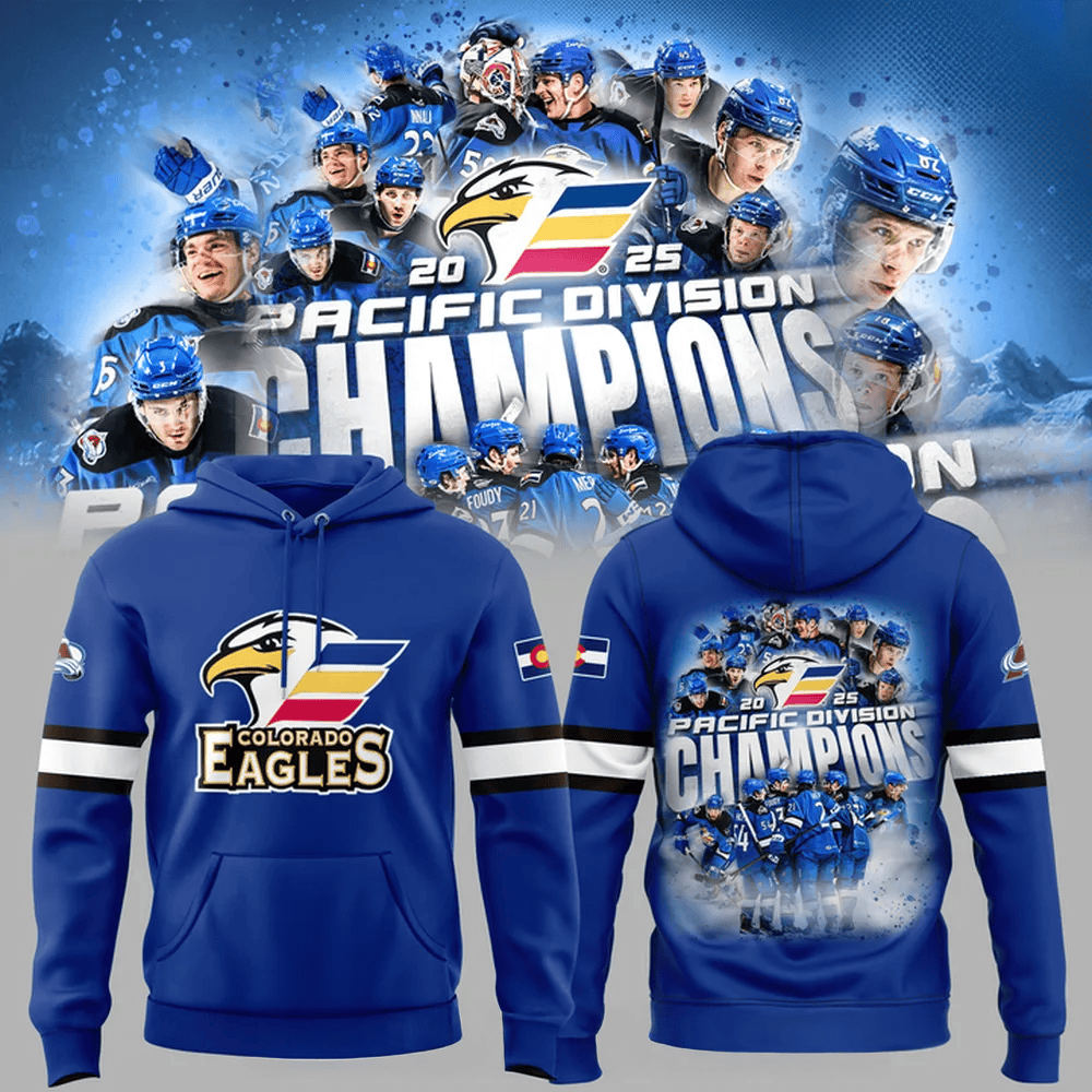 Colorado Eagles 2025 Pacific Division Champions Hoodie Colorado Eagles Merch Best Gifts For Dad-1