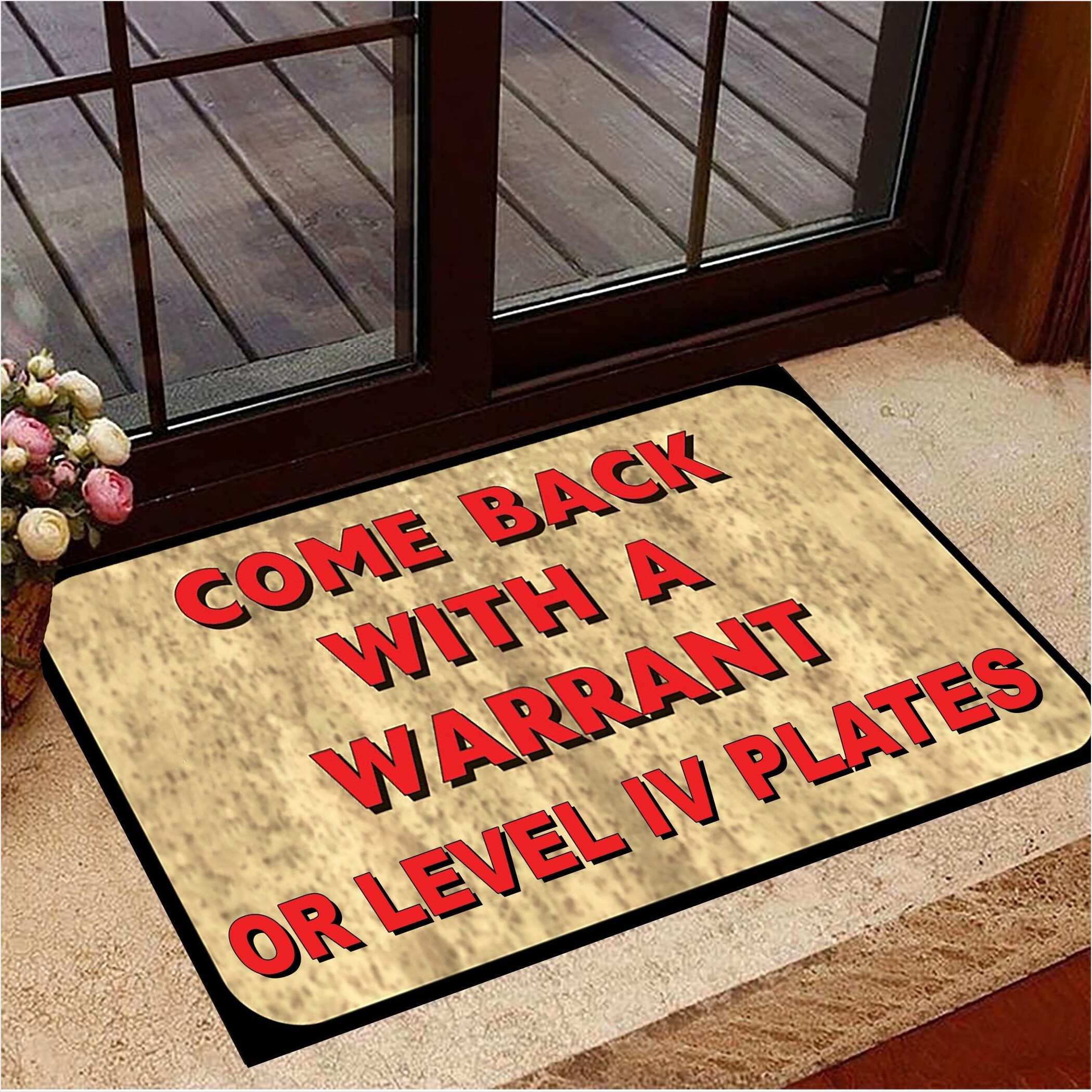 Come Back With A Warrant Or Level Iv Plates Doormat Sayings Indoor Welcome Mat Gifts For BFF-1