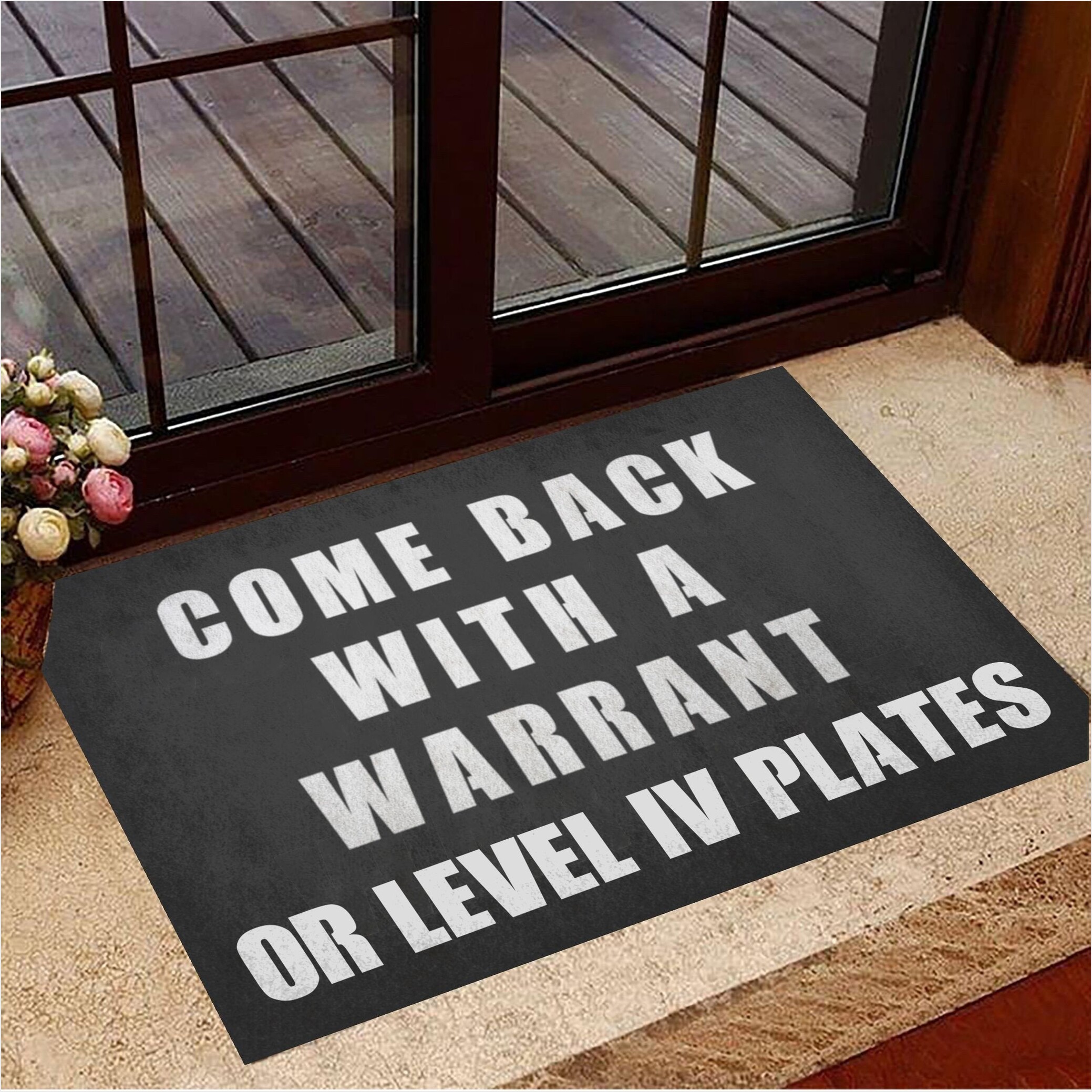 Come Back With A Warrant Or Level Iv Plates Doormat Unique Welcome Mats For Front Door-1