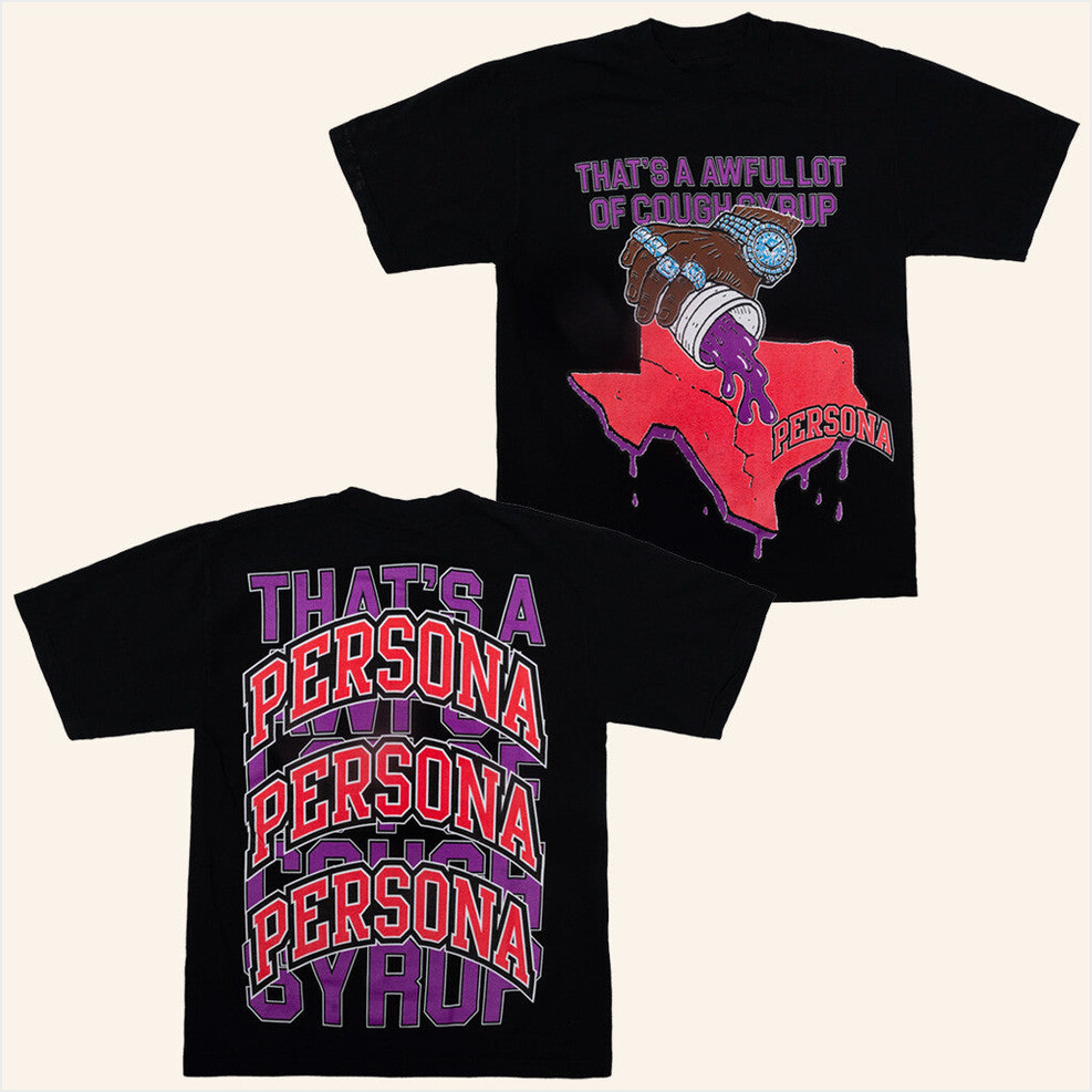 Cough Syrup Merch Persona Texas T-Shirt Present For Husband Birthday Gifts For Best Friend-1 Cough Syrup Merch Persona Texas T-Shirt Present For Husband Birthday Gifts For Best Friend-1