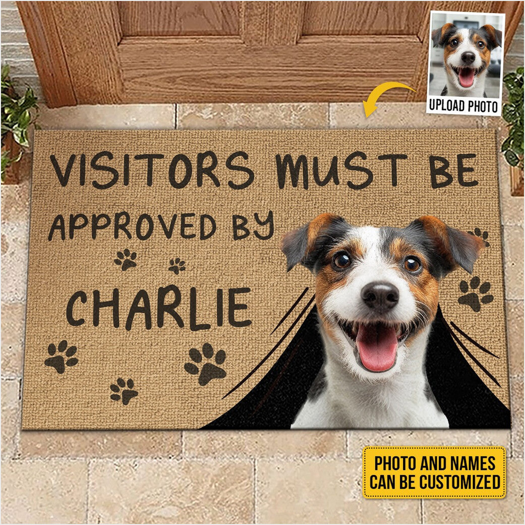 Custom Dog Photo Visitors Must Be Approved Doormat For Dog Owners Gift Ideas Gifts For BFF-1
